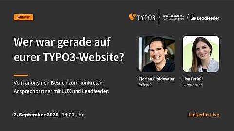 Wer war auf eurer TYPO3-Website? Nutzeridentifikation direkt im Backend mit LUX und Leadfeeder.