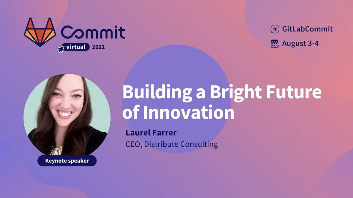 Commit Virtual 2021: Building a Bright Future of Innovation