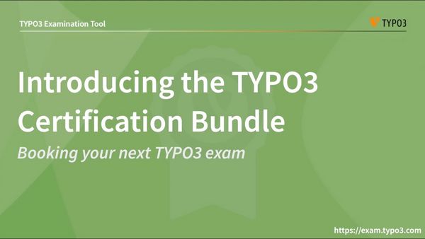 Introducing the TYPO3 Certification Bundle – Booking your next TYPO3 exam
