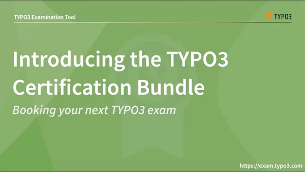 Introducing the TYPO3 Certification Bundle – Booking your next TYPO3 exam